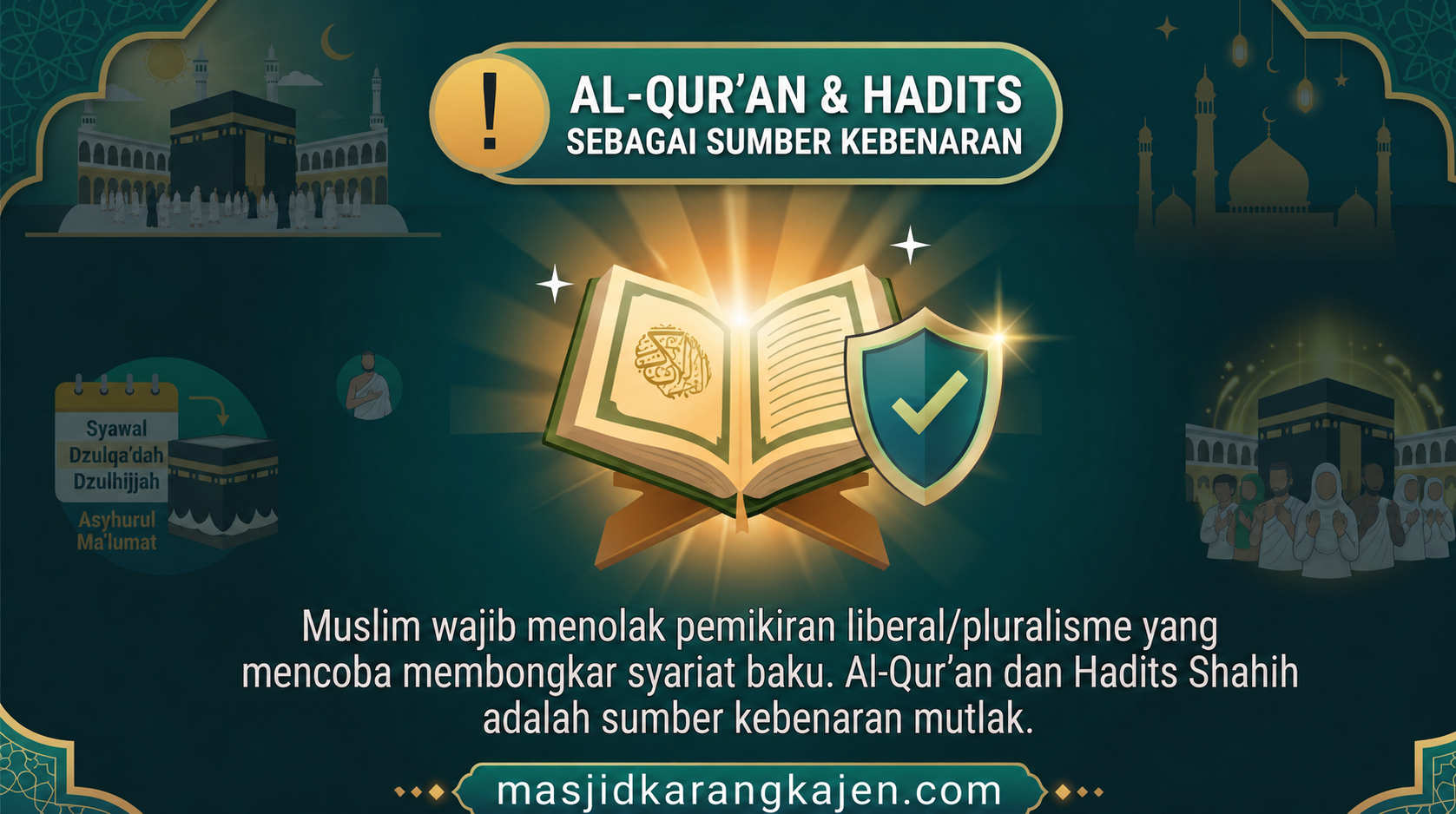 Islam Telah Sempurna Jangan Mengubah Tatanannya